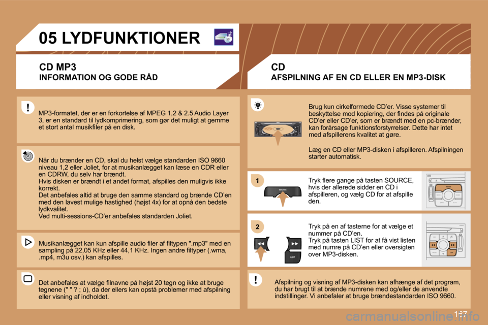 Peugeot 307 Break 2007  Instruktionsbog (in Danish) �1�6�7
�S
�O �S �S�O�U�R�C�E
�M�O�D�E �B�A�N�D �T�P�T
�A�  �Y
�D�A�R�K�S�O�U�R�C�E
�E�S�C
�M�E�N�U �L�I�S�T
�L�I�S�T
�S�O�U�R�C�E
�L�I�S�T
�S
�O �S�S�O�U�R�C�E
�M�O�D�E �B�A�N�D �E�S�C
�2
�a�b�c
�5
�j