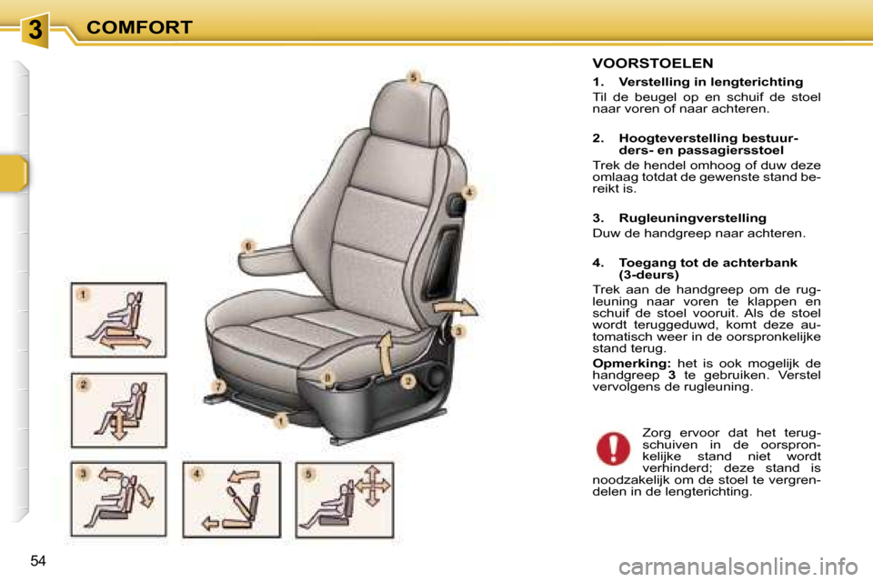 Peugeot 307 Break 2006  Handleiding (in Dutch) � � � � � � � � � � � � � � � � � � � � � � � � � � � � � � � � � � � �3� � � � � � � � � � � � � � � � � � � � � � � � � � � � � � � � � � � �C�O�M�F�O�R�T
�5�4
�V�O�O�R�S�T�O�E�L�E�N
�1�.�  �V�e�r�s