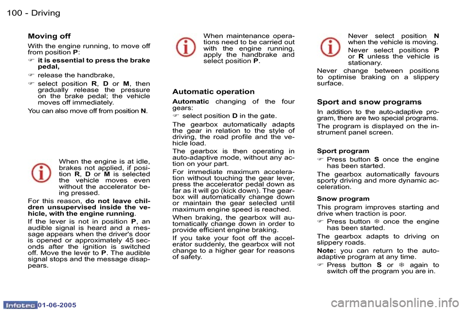 Peugeot 307 Break 2005  Owners Manual �D�r�i�v�i�n�g�1�0�0 �-
�0�1�-�0�6�-�2�0�0�5
�1�0�1�D�r�i�v�i�n�g�-
�0�1�-�0�6�-�2�0�0�5
�M�o�v�i�n�g� �o�f�f
�W�i�t�h� �t�h�e� �e�n�g�i�n�e� �r�u�n�n�i�n�g�,� �t�o� �m�o�v�e� �o�f�f�  
�f�r�o�m� �p�o