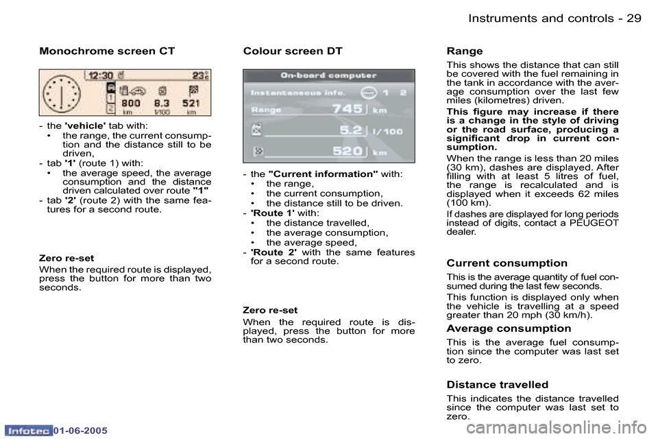 Peugeot 307 Break 2005  Owners Manual �I�n�s�t�r�u�m�e�n�t�s� �a�n�d� �c�o�n�t�r�o�l�s�2�8 �-
�0�1�-�0�6�-�2�0�0�5
�2�9�I�n�s�t�r�u�m�e�n�t�s� �a�n�d� �c�o�n�t�r�o�l�s�-
�0�1�-�0�6�-�2�0�0�5
�C�o�l�o�u�r� �s�c�r�e�e�n� �D�T
�-�  �t�h�e� �
