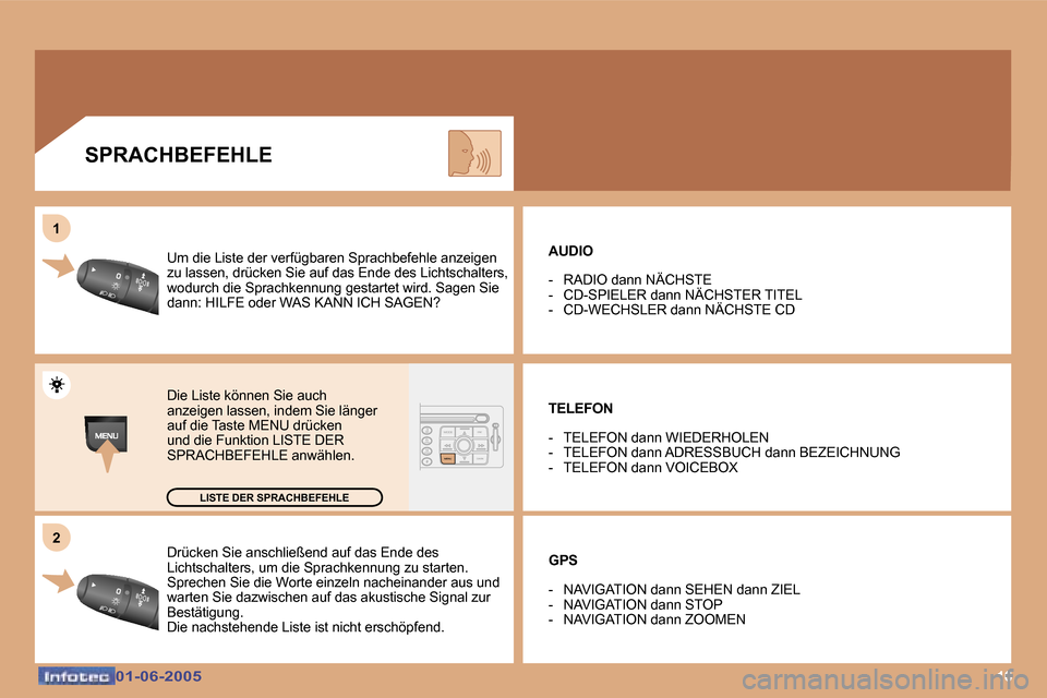 Peugeot 307 Break 2005  Betriebsanleitung (in German) �1�6�0�1�-�0�6�-�2�0�0�5�0�1�-�0�6�-�2�0�0�5
�D�r�ü�c�k�e�n� �S�i�e� �a�n�s�c�h�l�i�e�ß�e�n�d� �a�u�f� �d�a�s� �E�n�d�e� �d�e�s�  
�L�i�c�h�t�s�c�h�a�l�t�e�r�s�,� �u�m� �d�i�e� �S�p�r�a�c�h�k�e�n�n�