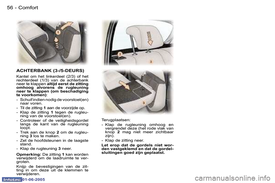 Peugeot 307 Break 2005  Handleiding (in Dutch) �5�6 �-
�0�1�-�0�6�-�2�0�0�5
�5�7
�-
�0�1�-�0�6�-�2�0�0�5
�A�C�H�T�E�R�B�A�N�K� �(�3�-�/�5�-�D�E�U�R�S�)
�K�a�n�t�e�l�  �o�m�  �h�e�t�  �l�i�n�k�e�r�d�e�e�l�  �(�2�/�3�)�  �o�f�  �h�e�t�  
�r�e�c�h�t�