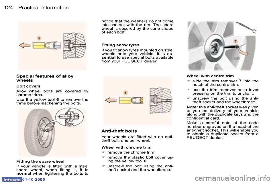 Peugeot 307 Break Dag 2005.5  Owners Manual �P�r�a�c�t�i�c�a�l� �i�n�f�o�r�m�a�t�i�o�n�1�2�4 �-
�0�1�-�1�0�-�2�0�0�5
�1�2�5�P�r�a�c�t�i�c�a�l� �i�n�f�o�r�m�a�t�i�o�n�-
�0�1�-�1�0�-�2�0�0�5
�S�p�e�c�i�a�l� �f�e�a�t�u�r�e�s� �o�f� �a�l�l�o�y�  
�