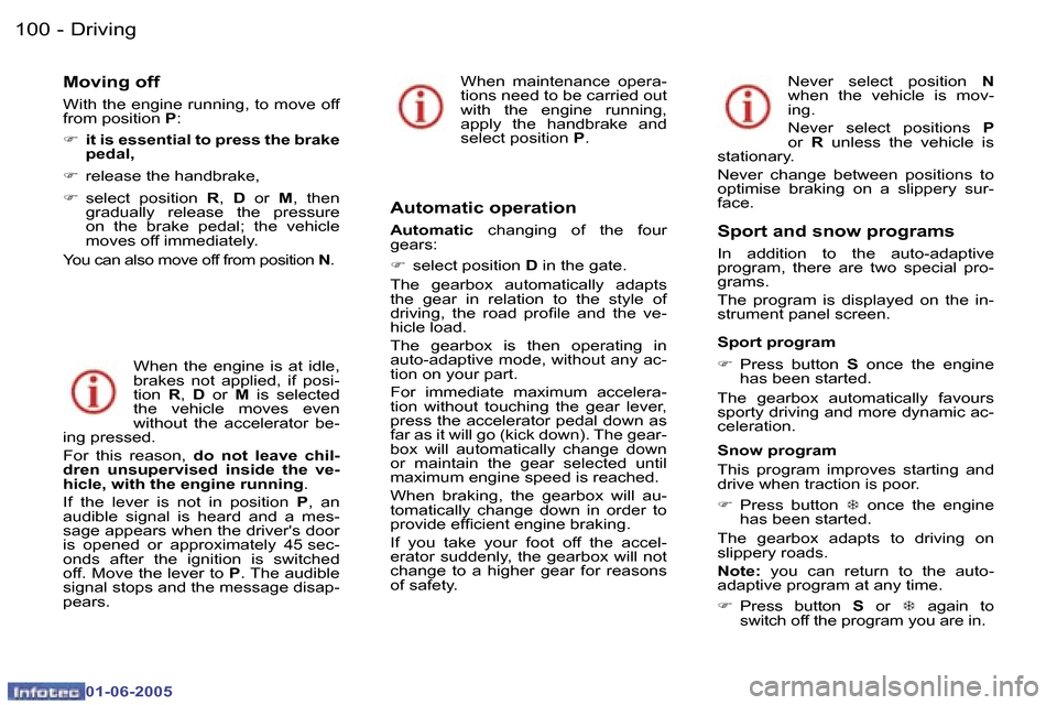 Peugeot 307 Break Dag 2005  Owners Manual �1�0�0 �-
�0�1�-�0�6�-�2�0�0�5
�1�0�1
�-
�0�1�-�0�6�-�2�0�0�5
�M�o�v�i�n�g� �o�f�f
�W�i�t�h� �t�h�e� �e�n�g�i�n�e� �r�u�n�n�i�n�g�,� �t�o� �m�o�v�e� �o�f�f�  
�f�r�o�m� �p�o�s�i�t�i�o�n� 
�P�:
�F �  �