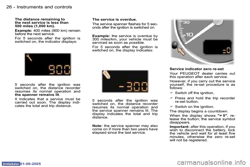 Peugeot 307 Break Dag 2005  Owners Manual �I�n�s�t�r�u�m�e�n�t�s� �a�n�d� �c�o�n�t�r�o�l�s�2�6 �-
�0�1�-�0�6�-�2�0�0�5
�2�7�I�n�s�t�r�u�m�e�n�t�s� �a�n�d� �c�o�n�t�r�o�l�s�-
�0�1�-�0�6�-�2�0�0�5
�S�e�r�v�i�c�e� �i�n�d�i�c�a�t�o�r� �z�e�r�o� �