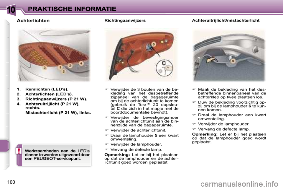 Peugeot 307 CC 2007  Handleiding (in Dutch) �1�0
�!
�1�0�0
��  �M�a�a�k�  �d�e�  �b�e�k�l�e�d�i�n�g�  �v�a�n�  �h�e�t�  �d�e�s�-�b�e�t�r�e�f�f�e�n�d�e�  �b�i�n�n�e�n�p�a�n�e�e�l�  �v�a�n�  �d�e� �a�c�h�t�e�r�k�l�e�p� �o�p� �t�w�e�e� �p�l�a�a