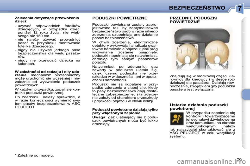 Peugeot 307 CC 2006  Instrukcja Obsługi (in Polish) �7�B�E�Z�P�I�E�C�Z�E0�S�T�W�O
�7�9
�P�O�D�U�S�Z�K�I� �P�O�W�I�E�T�R�Z�N�E
�P�o�d�u�s�z�k�i�  �p�o�w�i�e�t�r�z�n�e�  �z�o�s�t�a�ł�y�  �z�a�p�r�o�- 
�j�e�k�t�o�w�a�n�e�  �t�a�k�,�  �b�y�  �z�o�p�t�y�m