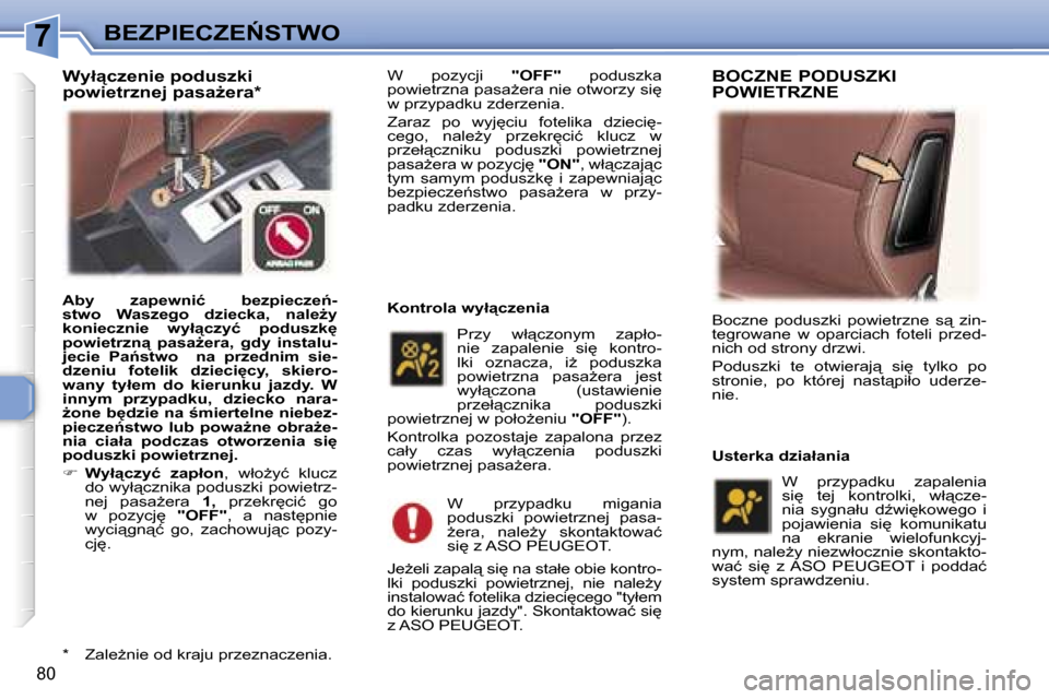Peugeot 307 CC 2006  Instrukcja Obsługi (in Polish) �7�B�E�Z�P�I�E�C�Z�E0�S�T�W�O
�8�0
�W�  �p�o�z�y�c�j�i� �"�O�F�F�"�  �p�o�d�u�s�z�k�a� 
�p�o�w�i�e�t�r�z�n�a� �p�a�s�aG�e�r�a� �n�i�e� �o�t�w�o�r�z�y� �s�i
�  
�w� �p�r�z�y�p�a�d�k�u� �z�d�e�r�z�e�