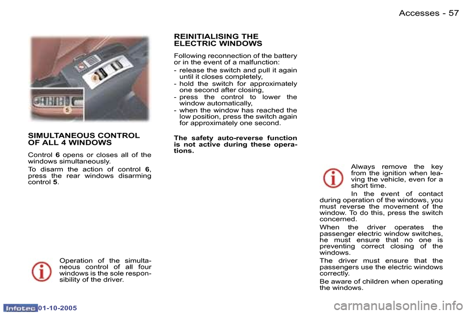 Peugeot 307 CC 2005.5  Owners Manual �A�c�c�e�s�s�e�s�5�6 �-
�0�1�-�1�0�-�2�0�0�5
�5�7�A�c�c�e�s�s�e�s�-
�0�1�-�1�0�-�2�0�0�5
�S�I�M�U�L�T�A�N�E�O�U�S� �C�O�N�T�R�O�L�  
�O�F� �A�L�L� �4� �W�I�N�D�O�W�S
�C�o�n�t�r�o�l� �6� �o�p�e�n�s�  �