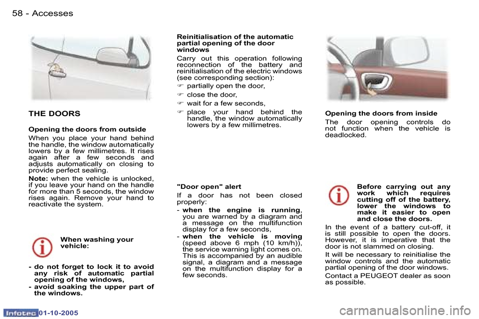 Peugeot 307 CC 2005.5  Owners Manual �A�c�c�e�s�s�e�s�5�8 �-
�0�1�-�1�0�-�2�0�0�5
�5�9�A�c�c�e�s�s�e�s�-
�0�1�-�1�0�-�2�0�0�5
�"�D�o�o�r� �o�p�e�n�"� �a�l�e�r�t 
�I�f�  �a�  �d�o�o�r�  �h�a�s�  �n�o�t�  �b�e�e�n�  �c�l�o�s�e�d�  
�p�r�o�