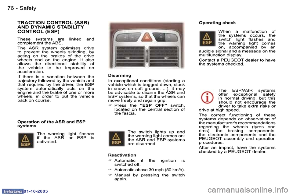 Peugeot 307 CC 2005.5  Owners Manual �S�a�f�e�t�y�7�6 �-
�0�1�-�1�0�-�2�0�0�5
�7�7�S�a�f�e�t�y�-
�0�1�-�1�0�-�2�0�0�5
�T�R�A�C�T�I�O�N� �C�O�N�T�R�O�L� �(�A�S�R�)�  
�A�N�D� �D�Y�N�A�M�I�C� �S�T�A�B�I�L�I�T�Y� 
�C�O�N�T�R�O�L� �(�E�S�P�)