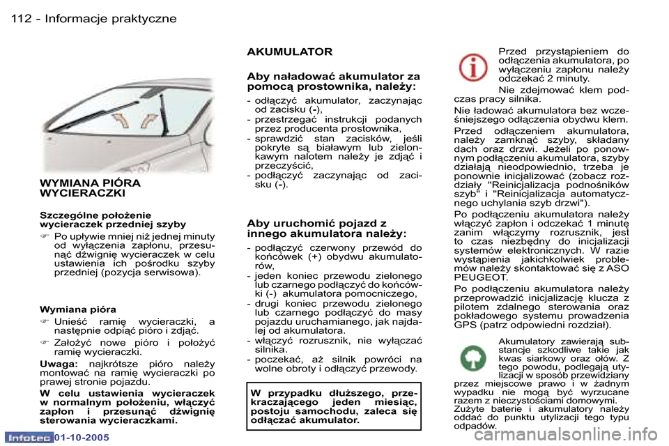 Peugeot 307 CC 2005.5  Instrukcja Obsługi (in Polish) �I�n�f�o�r�m�a�c�j�e� �p�r�a�k�t�y�c�z�n�e�1�1�2 �-
�0�1�-�1�0�-�2�0�0�5
�1�1�3�I�n�f�o�r�m�a�c�j�e� �p�r�a�k�t�y�c�z�n�e�-
�0�1�-�1�0�-�2�0�0�5
�W�Y�M�I�A�N�A� �P�I�Ó�R�A�  
�W�Y�C�I�E�R�A�C�Z�K�I
�
