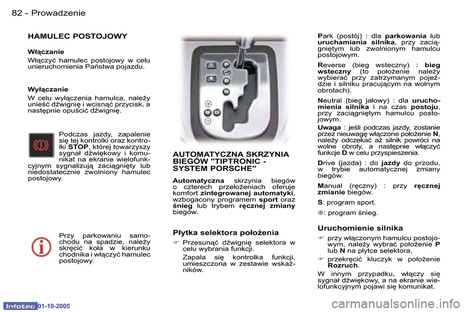 Peugeot 307 CC 2005.5  Instrukcja Obsługi (in Polish) �P�r�o�w�a�d�z�e�n�i�e�8�2 �-
�0�1�-�1�0�-�2�0�0�5
�8�3�P�r�o�w�a�d�z�e�n�i�e�-
�0�1�-�1�0�-�2�0�0�5
�H�A�M�U�L�E�C� �P�O�S�T�O�J�O�W�Y
�W�ł"�c�z�a�n�i�e 
�W�ł"�c�z�y�ć�  �h�a�m�u�l�e�c�  �p�o�s�
