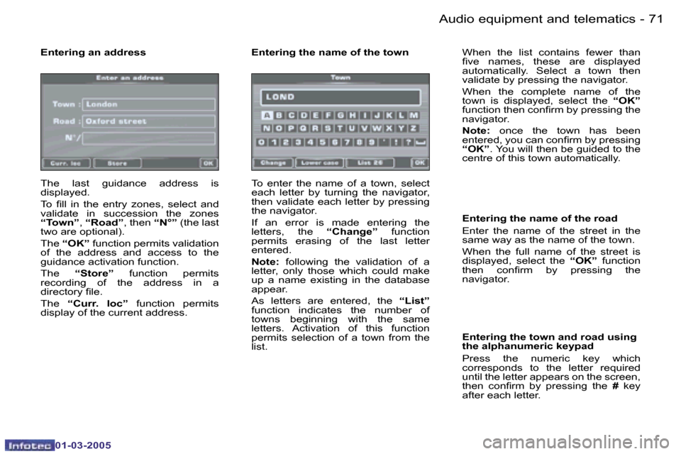 Peugeot 307 CC 2005  Owners Manual �A�u�d�i�o� �e�q�u�i�p�m�e�n�t� �a�n�d� �t�e�l�e�m�a�t�i�c�s�7�0 �-
�0�1�-�0�3�-�2�0�0�5
�7�1�A�u�d�i�o� �e�q�u�i�p�m�e�n�t� �a�n�d� �t�e�l�e�m�a�t�i�c�s�-
�0�1�-�0�3�-�2�0�0�5
�E�n�t�e�r�i�n�g� �a�n�