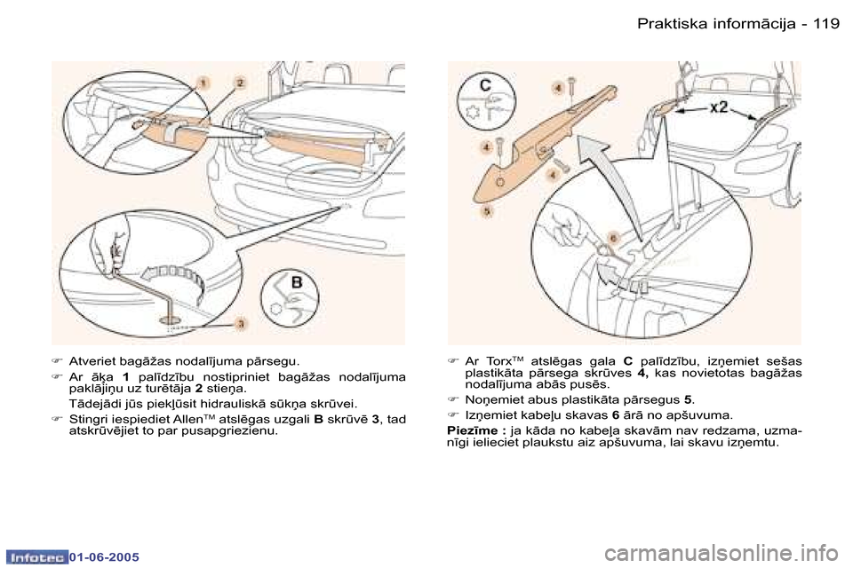 Peugeot 307 CC 2005  Īpašnieka rokasgrāmata (in Latvian) �P�r�a�k�t�i�s�k�a� �i�n�f�o�r�m