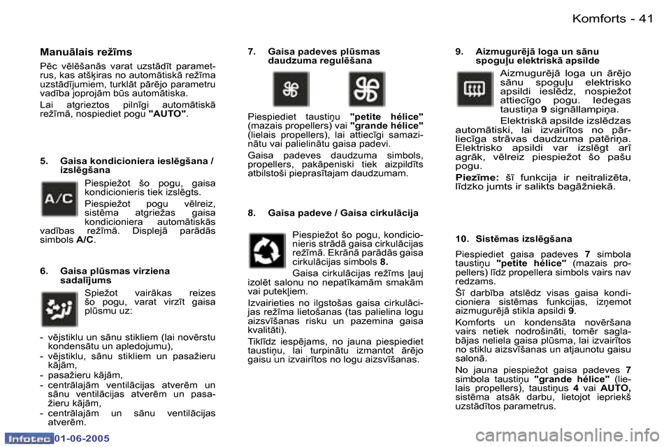 Peugeot 307 CC 2005  Īpašnieka rokasgrāmata (in Latvian) �K�o�m�f�o�r�t�s�4�0 �-
�0�1�-�0�6�-�2�0�0�5
�4�1�K�o�m�f�o�r�t�s�-
�0�1�-�0�6�-�2�0�0�5
�M�a�n�u