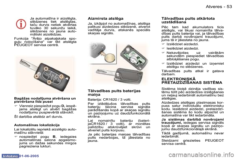 Peugeot 307 CC 2005  Īpašnieka rokasgrāmata (in Latvian) �A�t�v�e�r�e�s�5�2 �-
�0�1�-�0�6�-�2�0�0�5
�5�3�A�t�v�e�r�e�s�-
�0�1�-�0�6�-�2�0�0�5
�E�L�E�K�T�R�O�N�I�S�K