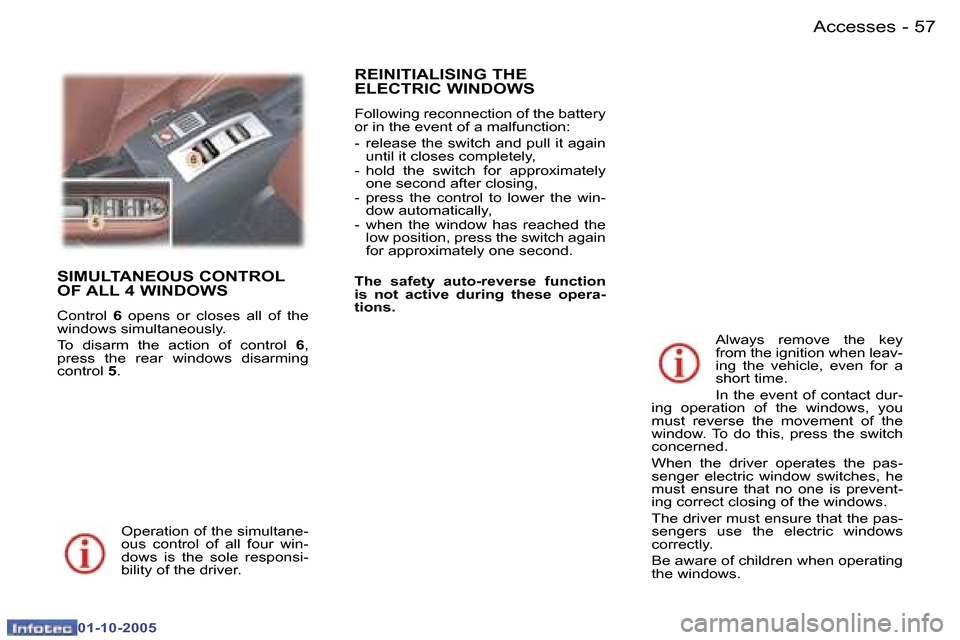 Peugeot 307 CC Dag 2005.5  Owners Manual �A�c�c�e�s�s�e�s�5�6 �-
�0�1�-�1�0�-�2�0�0�5
�5�7�A�c�c�e�s�s�e�s�-
�0�1�-�1�0�-�2�0�0�5
�S�I�M�U�L�T�A�N�E�O�U�S� �C�O�N�T�R�O�L�  
�O�F� �A�L�L� �4� �W�I�N�D�O�W�S
�C�o�n�t�r�o�l� �6� �o�p�e�n�s�  �