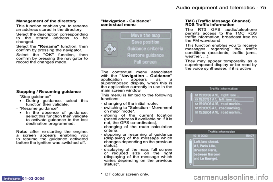 Peugeot 307 CC Dag 2005  Owners Manual �A�u�d�i�o� �e�q�u�i�p�m�e�n�t� �a�n�d� �t�e�l�e�m�a�t�i�c�s�7�4 �-
�0�1�-�0�3�-�2�0�0�5
�7�5�A�u�d�i�o� �e�q�u�i�p�m�e�n�t� �a�n�d� �t�e�l�e�m�a�t�i�c�s�-
�0�1�-�0�3�-�2�0�0�5
�M�a�n�a�g�e�m�e�n�t� �