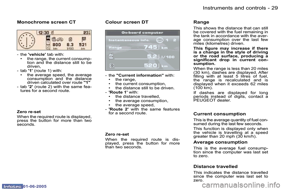 Peugeot 307 Dag 2005  Owners Manual �I�n�s�t�r�u�m�e�n�t�s� �a�n�d� �c�o�n�t�r�o�l�s�2�8 �-
�0�1�-�0�6�-�2�0�0�5
�2�9�I�n�s�t�r�u�m�e�n�t�s� �a�n�d� �c�o�n�t�r�o�l�s�-
�0�1�-�0�6�-�2�0�0�5
�C�o�l�o�u�r� �s�c�r�e�e�n� �D�T
�-�  �t�h�e� �