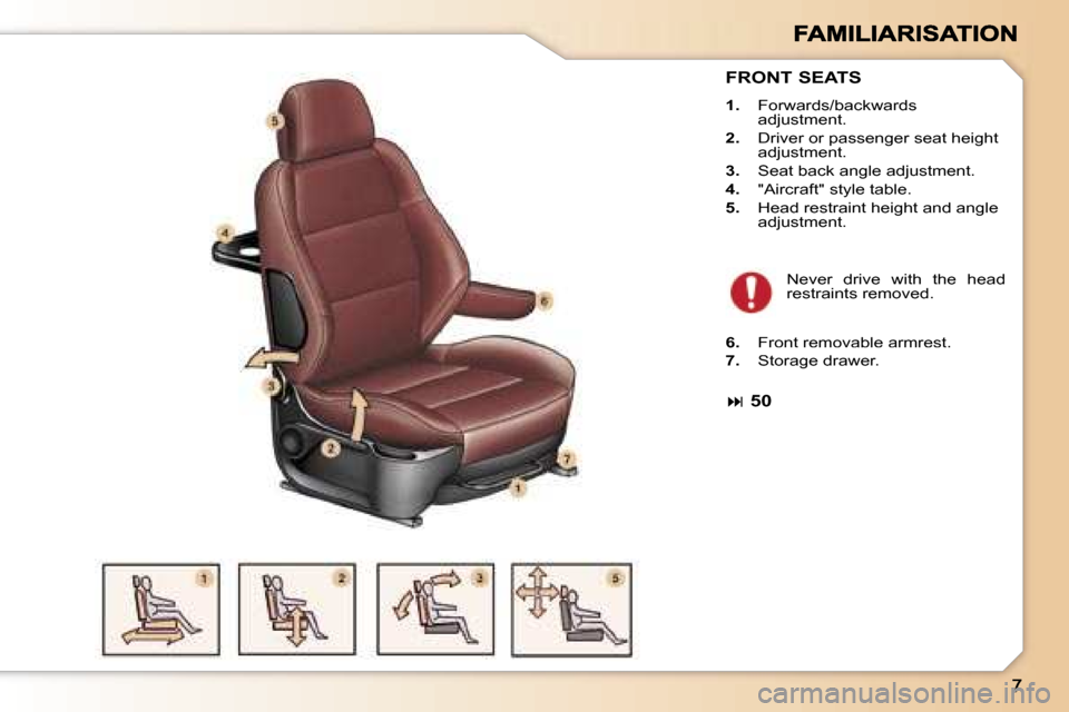 Peugeot 307 SW 2007  Owners Manual �F�R�O�N�T� �S�E�A�T�S
�1�.�  �F�o�r�w�a�r�d�s�/�b�a�c�k�w�a�r�d�s� �a�d�j�u�s�t�m�e�n�t�.
�2�.�  �D�r�i�v�e�r� �o�r� �p�a�s�s�e�n�g�e�r� �s�e�a�t� �h�e�i�g�h�t� �a�d�j�u�s�t�m�e�n�t�.
�3�.�  �S�e�a�t