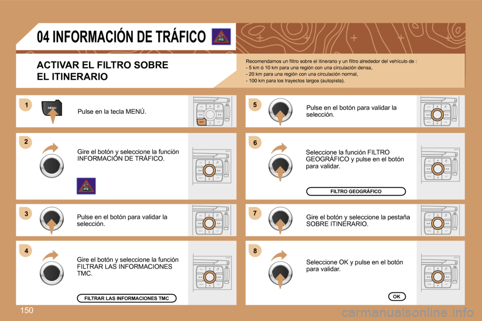 Peugeot 307 SW 2007  Manual del propietario (in Spanish) �1�5�0
�E�S�C�L�I�S�T
�M�E�N�U
�M�E�N�U�1�1
�E�S�C
�M�E�N�U �L�I�S�T
�2�2
�3�3
�E�S�C
�M�E�N�U �L�I�S�T
�4�4
�5�5
�E�S�C
�M�E�N�U �L�I�S�T
�6�6
�7�7
�E�S�C
�M�E�N�U �L�I�S�T
�8�8
�E�S�C
�M�E�N�U �L�I�