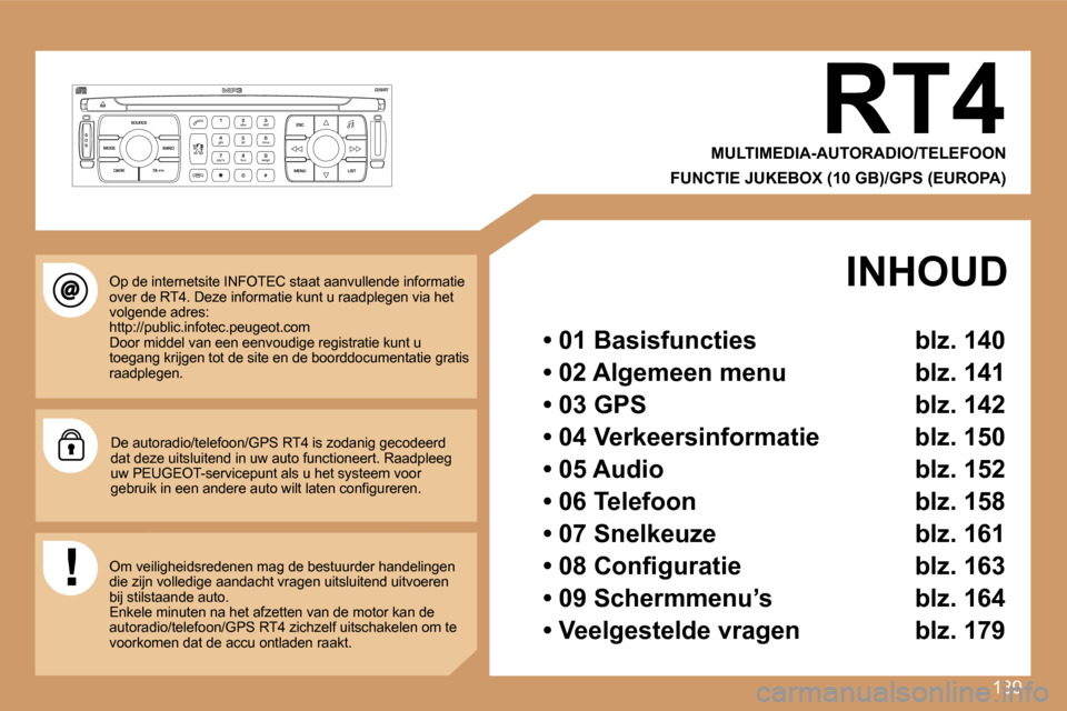 Peugeot 307 SW 2007  Handleiding (in Dutch) �1�3�9
�S
�O �S �S�O�U�R�C�E
�M�O�D�E �B�A�N�D �E�S�C
�2
�a�b�c
�5
�j�k�l
�8
�t�u�v �3
�d�e�f
�6
�m�n�o
�9
�w�x�y�z
�1 �4
�g�h�i
�7
�p�q�r�s
�0 �# �M�E�N�U �L�I�S�T
�T�A� 
�P�T�Y
�D�A�R�K�R�T�4
�M�U�L