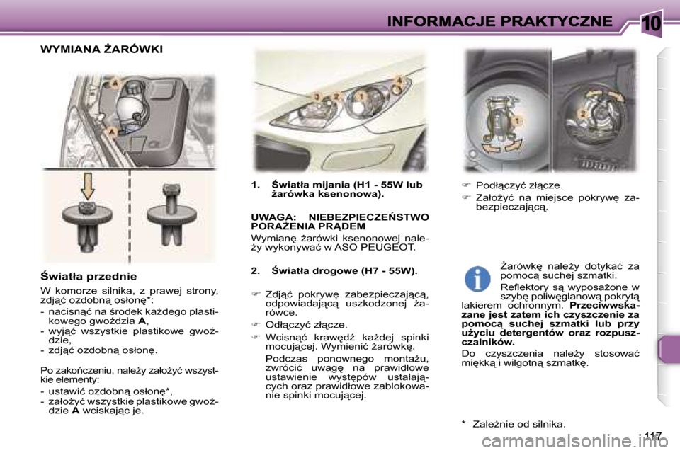 Peugeot 307 SW 2007  Instrukcja Obsługi (in Polish) �1�0
�1�1�7
�1�.�  :�w�i�a�t�ł�a� �m�i�j�a�n�i�a� �(�H�1� �-� �5�5�W� �l�u�b� G�a�r�ó�w�k�a� �k�s�e�n�o�n�o�w�a�)�.
�U�W�A�G�A�:�  �N�I�E�B�E�Z�P�I�E�C�Z�E0�S�T�W�O� �P�O�R�AF�E�N�I�A� �P�R�D�