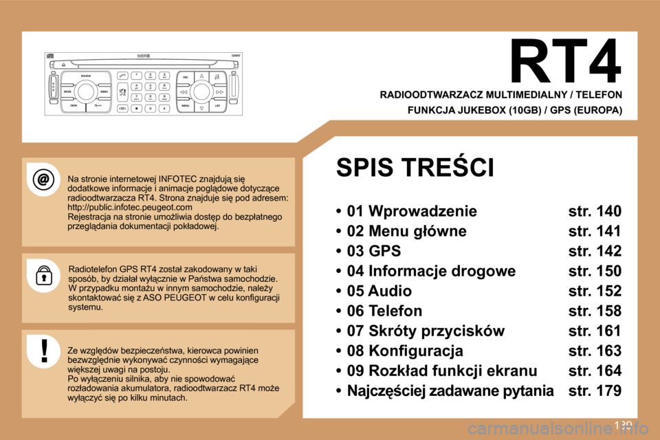 Peugeot 307 SW 2007  Instrukcja Obsługi (in Polish) �1�3�9
�S
�O �S �S�O�U�R�C�E
�M�O�D�E �B�A�N�D �E�S�C
�2
�a�b�c
�5
�j�k�l
�8
�t�u�v �3
�d�e�f
�6
�m�n�o
�9
�w�x�y�z
�1 �4
�g�h�i
�7
�p�q�r�s
�0 �# �M�E�N�U �L�I�S�T
�T�A� 
�P�T�Y
�D�A�R�K�R�T�4
�R�A�D