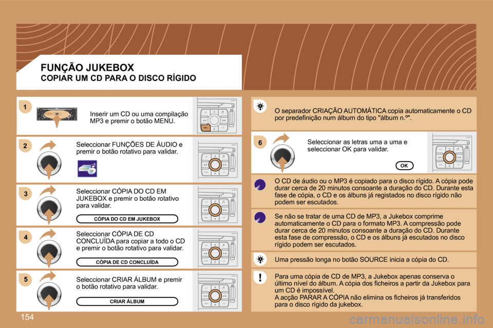 Peugeot 307 SW 2007  Manual do proprietário (in Portuguese) �1�5�4
�2�2
�3�3
�S
�O �S�S�O�U�R�C�E
�M�O�D�E �B�A�N�D �E�S�C
�2
�a�b�c
�5
�j�k�l
�8
�t�u�v �3
�d�e�f
�6
�m�n�o
�9
�w�x�y�z
�1 �4
�g�h�i
�7
�p�q�r�s�0 �# �M�E�N�U �L�I�S�T
�T�A� 
�P�T�Y
�D�A�R�K�E�S�