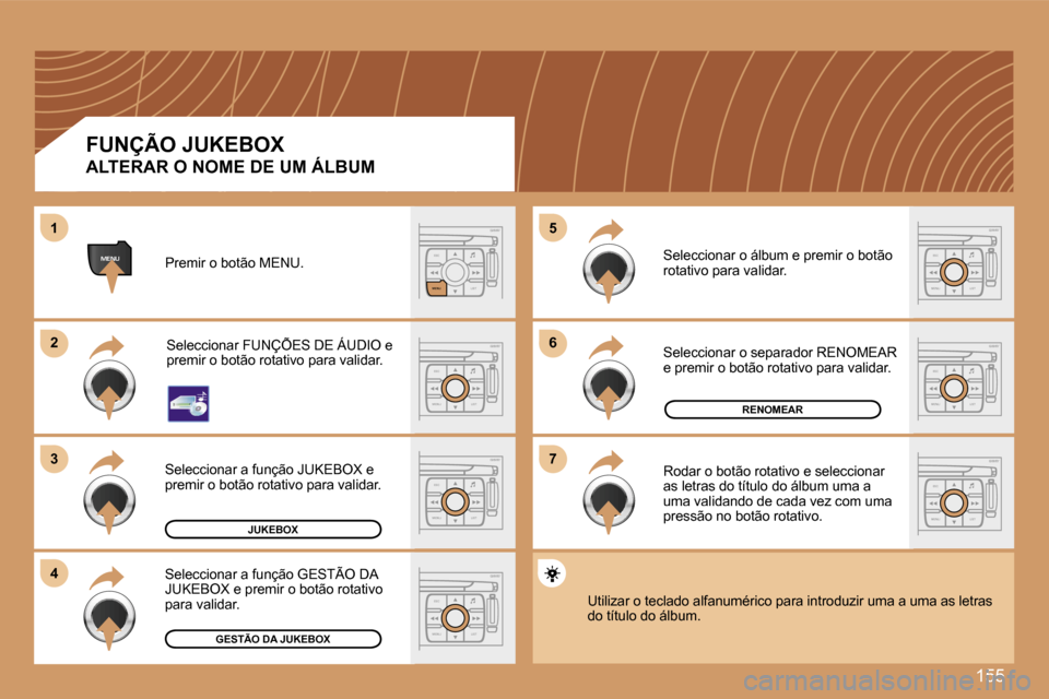 Peugeot 307 SW 2007  Manual do proprietário (in Portuguese) �1�5�5
�E�S�C
�M�E�N�U �L�I�S�T
�E�S�C
�M�E�N�U �L�I�S�T
�6�6
�7�7
�5�5
�E�S�C
�L�I�S�T
�M�E�N�U
�M�E�N�U
�E�S�C
�M�E�N�U �L�I�S�T
�2�2
�3�3
�4�4
�1�1
�E�S�C
�M�E�N�U �L�I�S�T
�E�S�C
�M�E�N�U �L�I�S�T