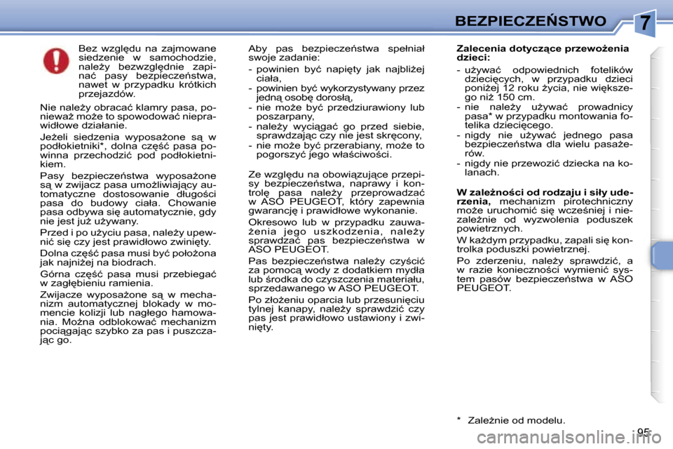 Peugeot 307 SW 2006  Instrukcja Obsługi (in Polish) �7�B�E�Z�P�I�E�C�Z�E0�S�T�W�O
�9�5
�B�e�z�  �w�z�g�l
�d�u�  �n�a�  �z�a�j�m�o�w�a�n�e�  
�s�i�e�d�z�e�n�i�e�  �w�  �s�a�m�o�c�h�o�d�z�i�e�,� 
�n�a�l�eG�y�  �b�e�z�w�z�g�l
�d�n�i�e�  �z�a�p�i�-
�n�
