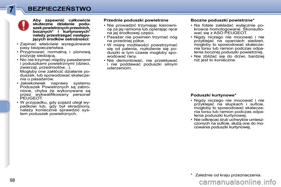 Peugeot 307 SW 2006  Instrukcja Obsługi (in Polish) �7�B�E�Z�P�I�E�C�Z�E0�S�T�W�O
�9�8
�A�b�y�  �z�a�p�e�w�n�i�ć�  �c�a�ł�k�o�w�i�c�i�e�  
�s�k�u�t�e�c�z�n�e�  �d�z�i�a�ł�a�n�i�e�  �p�o�d�u�-
�s�z�e�k� �p�o�w�i�e�t�r�z�n�y�c�h� �p�r�z�e�d�n�i�c�h�,