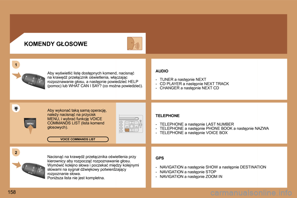 Peugeot 307 SW 2006  Instrukcja Obsługi (in Polish) �2
�1
�1�5�8 �N�a�c�i�s�n"�ć� �n�a� �k�r�a�w
�dE� �p�r�z�e�ł"�c�z�n�i�k�a� �o;�w�i�e�t�l�e�n�i�a� �p�r�z�y�  
�k�i�e�r�o�w�n�i�c�y� �a�b�y� �r�o�z�p�o�c�z"�ć� �r�o�z�p�o�z�n�a�w�a�n�i�e� �g�