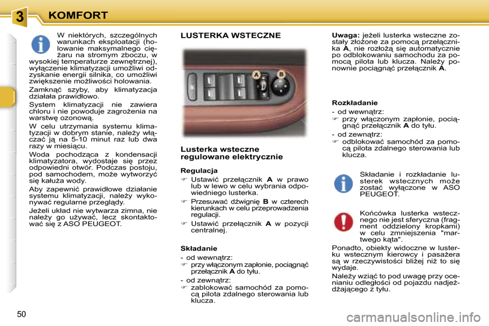 Peugeot 307 SW 2006  Instrukcja Obsługi (in Polish) �3�K�O�M�F�O�R�T
�5�0
�L�u�s�t�e�r�k�a� �w�s�t�e�c�z�n�e�  
�r�e�g�u�l�o�w�a�n�e� �e�l�e�k�t�r�y�c�z�n�i�e
�R�e�g�u�l�a�c�j�a 
��  �U�s�t�a�w�i�ć�  �p�r�z�e�ł"�c�z�n�i�k�  �A�  �w�  �p�r�a�w�o� 