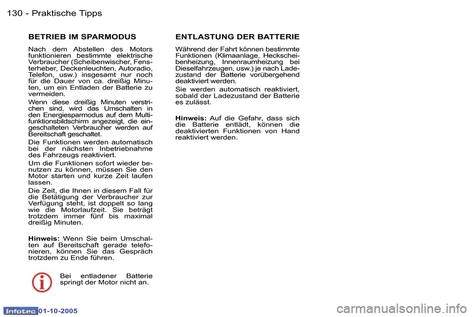 Peugeot 307 SW 2005.5  Betriebsanleitung (in German) �1�3�0 �-
�0�1�-�1�0�-�2�0�0�5
�1�3�1�P�r�a�k�t�i�s�c�h�e� �T�i�p�p�s�-
�0�1�-�1�0�-�2�0�0�5
�B�E�T�R�I�E�B� �I�M� �S�P�A�R�M�O�D�U�S
�N�a�c�h�  �d�e�m�  �A�b�s�t�e�l�l�e�n�  �d�e�s�  �M�o�t�o�r�s�  
