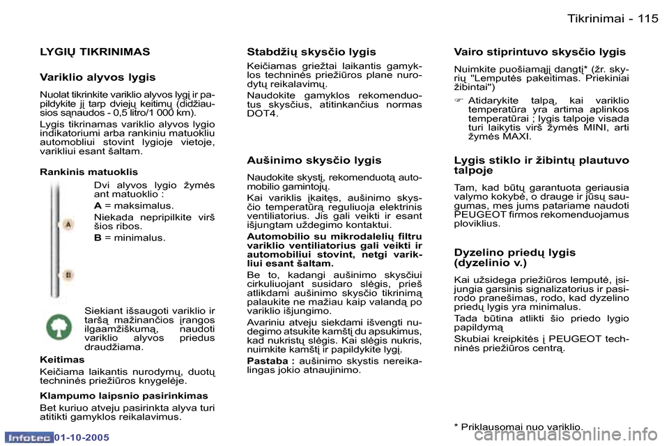 Peugeot 307 SW 2005.5  Savininko vadovas (in Lithuanian) �T�i�k�r�i�n�i�m�a�i�1�1�4 �-
�0�1�-�1�0�-�2�0�0�5
�1�1�5�T�i�k�r�i�n�i�m�a�i�-
�0�1�-�1�0�-�2�0�0�5
�L�Y�G�I