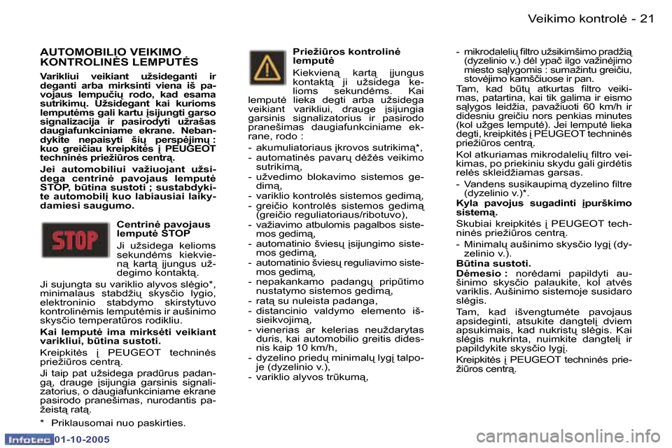 Peugeot 307 SW 2005.5  Savininko vadovas (in Lithuanian) �V�e�i�k�i�m�o� �k�o�n�t�r�o�l
