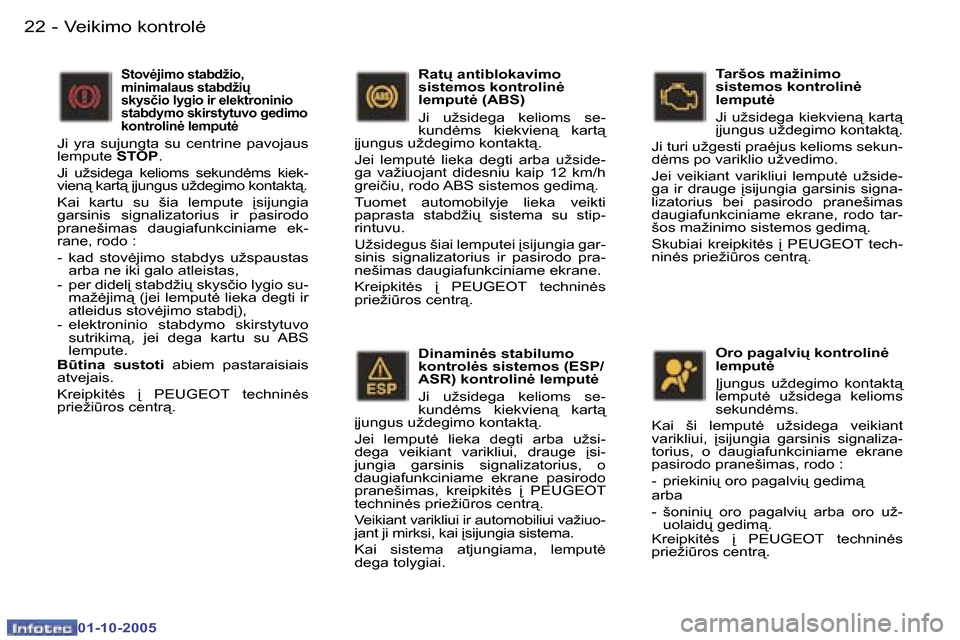 Peugeot 307 SW 2005.5  Savininko vadovas (in Lithuanian) �V�e�i�k�i�m�o� �k�o�n�t�r�o�l