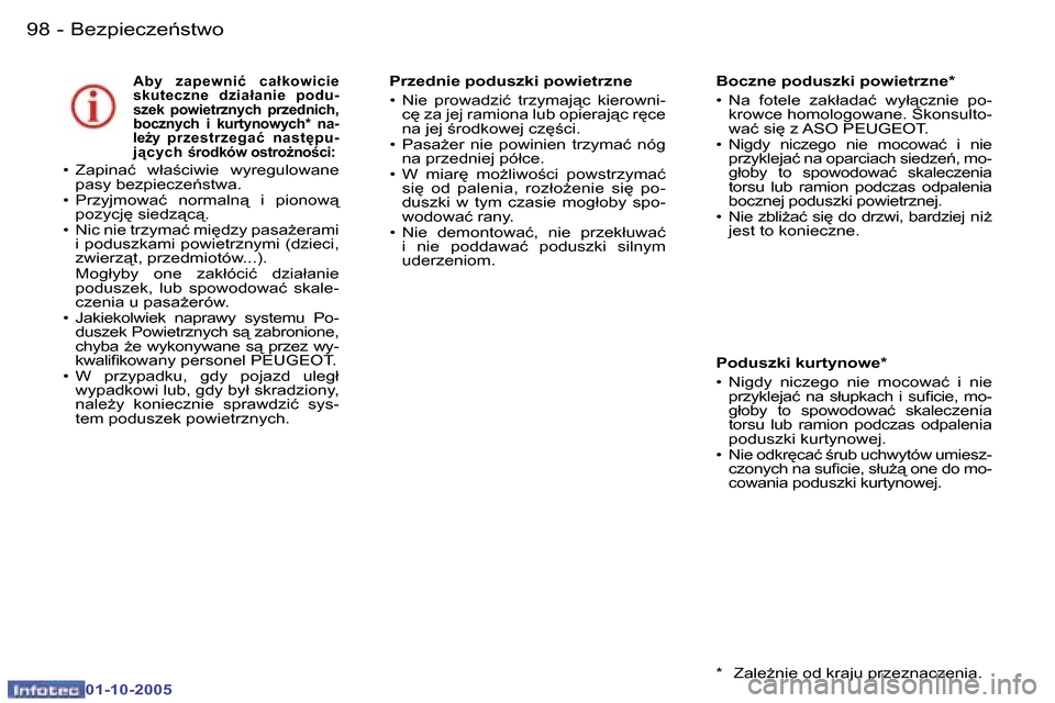 Peugeot 307 SW 2005.5  Instrukcja Obsługi (in Polish) �B�e�z�p�i�e�c�z�e1�s�t�w�o�9�8 �-
�0�1�-�1�0�-�2�0�0�5
�A�b�y�  �z�a�p�e�w�n�i�ć�  �c�a�ł�k�o�w�i�c�i�e�  
�s�k�u�t�e�c�z�n�e�  �d�z�i�a�ł�a�n�i�e�  �p�o�d�u�-
�s�z�e�k�  �p�o�w�i�e�t�r�z�n�y�c�h