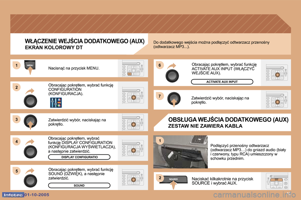 Peugeot 307 SW 2005.5  Instrukcja Obsługi (in Polish) �1�8
�2 
�3 
�4�5 �6 
�7
�1
�1
�2
�W�Ł�C�Z�E�N�I�E� �W�E�J:�C�I�A� �D�O�D�A�T�K�O�W�E�G�O� �(�A�U�X�)
�E�K�R�A�N� �K�O�L�O�R�O�W�Y� �D�T
�N�a�c�i�s�n"�ć� �n�a� �p�r�z�y�c�i�s�k� �M�E�N�U�.�  
�O