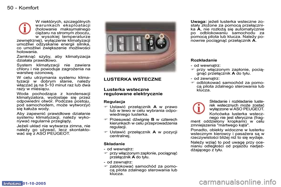 Peugeot 307 SW 2005.5  Instrukcja Obsługi (in Polish) �K�o�m�f�o�r�t�5�0 �-
�0�1�-�1�0�-�2�0�0�5
�5�1�K�o�m�f�o�r�t�-
�0�1�-�1�0�-�2�0�0�5
�L�U�S�T�E�R�K�A� �W�S�T�E�C�Z�N�E
�L�u�s�t�e�r�k�a� �w�s�t�e�c�z�n�e�  
�r�e�g�u�l�o�w�a�n�e� �e�l�e�k�t�r�y�c�z�n