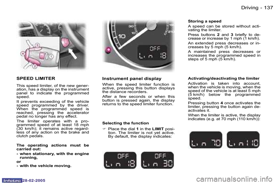 Peugeot 307 SW 2005  Owners Manual �D�r�i�v�i�n�g�1�3�6 �-
�2�8�-�0�2�-�2�0�0�5
�1�3�7�D�r�i�v�i�n�g�-
�2�8�-�0�2�-�2�0�0�5
�S�P�E�E�D� �L�I�M�I�T�E�R
�T�h�i�s� �s�p�e�e�d� �l�i�m�i�t�e�r�,� �o�f� �t�h�e� �n�e�w� �g�e�n�e�r�- 
�a�t�i�o