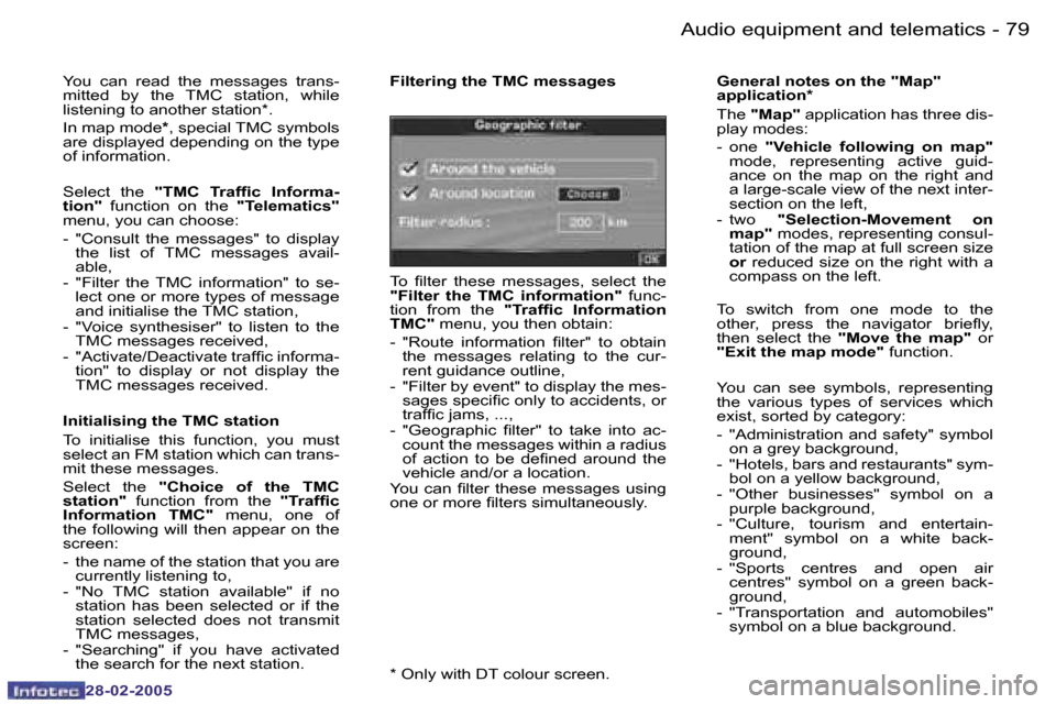 Peugeot 307 SW 2005  Owners Manual �7�8 �-
�2�8�-�0�2�-�2�0�0�5
�7�9
�-
�2�8�-�0�2�-�2�0�0�5
�Y�o�u�  �c�a�n�  �r�e�a�d�  �t�h�e�  �m�e�s�s�a�g�e�s�  �t�r�a�n�s�- 
�m�i�t�t�e�d�  �b�y�  �t�h�e�  �T�M�C�  �s�t�a�t�i�o�n�,�  �w�h�i�l�e� 