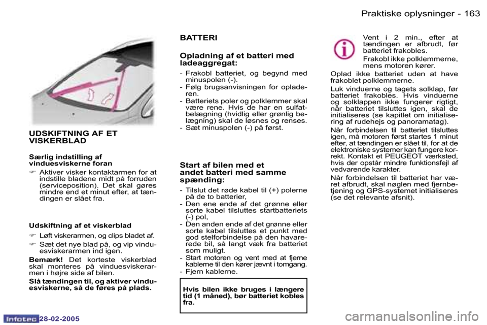 Peugeot 307 SW 2005  Instruktionsbog (in Danish) �P�r�a�k�t�i�s�k�e� �o�p�l�y�s�n�i�n�g�e�r�1�6�2 �-
�2�8�-�0�2�-�2�0�0�5
�1�6�3�P�r�a�k�t�i�s�k�e� �o�p�l�y�s�n�i�n�g�e�r�-
�2�8�-�0�2�-�2�0�0�5
�U�D�S�K�I�F�T�N�I�N�G� �A�F� �E�T�  
�V�I�S�K�E�R�B�L�