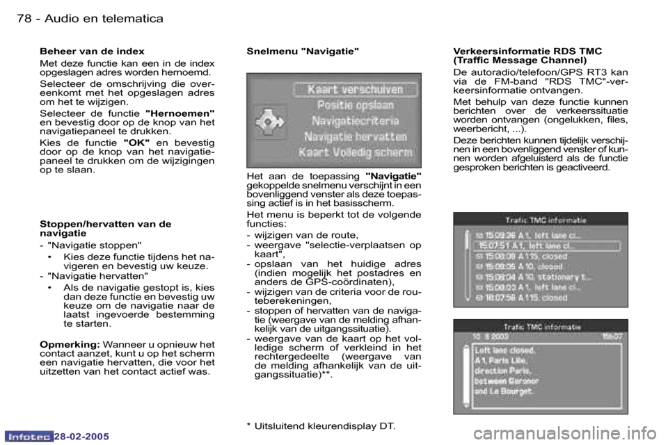 Peugeot 307 SW 2005  Handleiding (in Dutch) �A�u�d�i�o� �e�n� �t�e�l�e�m�a�t�i�c�a�7�8 �-
�2�8�-�0�2�-�2�0�0�5
�7�9�A�u�d�i�o� �e�n� �t�e�l�e�m�a�t�i�c�a�-
�2�8�-�0�2�-�2�0�0�5
�B�e�h�e�e�r� �v�a�n� �d�e� �i�n�d�e�x 
�M�e�t�  �d�e�z�e�  �f�u�n�