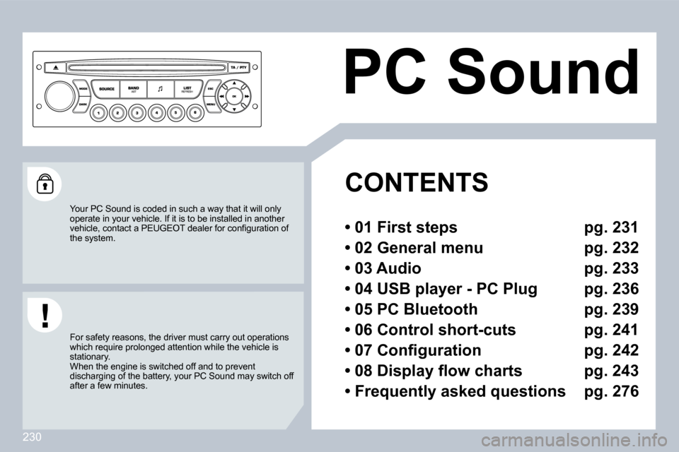 Peugeot 308 CC 2009  Owners Manual 230
     PC Sound 
   CONTENTS  
  