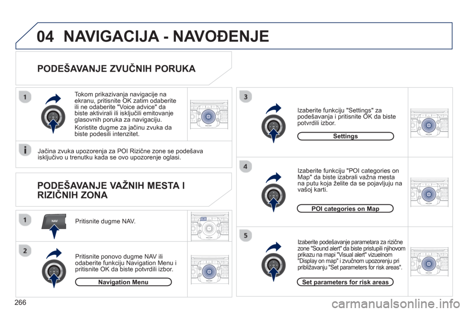 Peugeot 308 SW BL 2013 Упутство за употребу (in Serbian) 266
NAV
04
2ABC3DEF5JKL4GHI6MNO8TUV7PQRS9WXYZ0*#
1RADIO MEDIANAV ESC TRAFFIC
SETUPADDR
BOOK
2ABC3DEF5JKL4GHI6MNO8TUV7PQRS9WXYZ0*#
1RADIO MEDIANAV ESC TRAFFIC
SETUPADDR
BOOK
2ABC3DEF5JKL4GHI6MNO8TUV7PQ Peugeot 308 SW BL 2013 Упутство за употребу (in Serbian) 266
NAV
04
2ABC3DEF5JKL4GHI6MNO8TUV7PQRS9WXYZ0*#
1RADIO MEDIANAV ESC TRAFFIC
SETUPADDR
BOOK
2ABC3DEF5JKL4GHI6MNO8TUV7PQRS9WXYZ0*#
1RADIO MEDIANAV ESC TRAFFIC
SETUPADDR
BOOK
2ABC3DEF5JKL4GHI6MNO8TUV7PQ