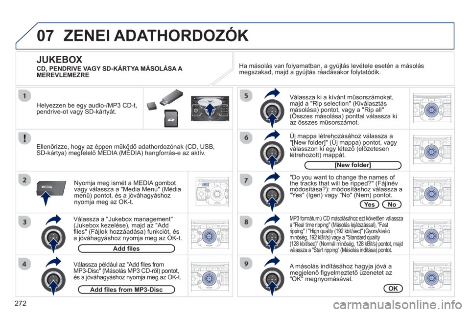 Peugeot 308 SW BL 2012.5 Kezelési útmutató (in Hungarian) 272
07
MEDIA
2ABC3DEF5JKL4GHI6MNO8TUV7PQRS9WXYZ0*#
1RADIO MEDIANAV ESC TRAFFIC
SETUPADDR
BOOK
2ABC3DEF5JKL4GHI6MNO8TUV7PQRS9WXYZ0*#
1RADIO MEDIANAV ESC TRAFFIC
SETUPADDR
BOOK
2ABC3DEF5JKL4GHI6MNO8TUV7 Peugeot 308 SW BL 2012.5 Kezelési útmutató (in Hungarian) 272
07
MEDIA
2ABC3DEF5JKL4GHI6MNO8TUV7PQRS9WXYZ0*#
1RADIO MEDIANAV ESC TRAFFIC
SETUPADDR
BOOK
2ABC3DEF5JKL4GHI6MNO8TUV7PQRS9WXYZ0*#
1RADIO MEDIANAV ESC TRAFFIC
SETUPADDR
BOOK
2ABC3DEF5JKL4GHI6MNO8TUV7