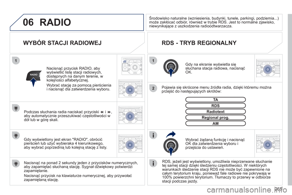 Peugeot 308 SW BL 2011 Instrukcja Obsługi (in Polish) 265
06
11
2
NAV ESC TRAFFICRADIOMEDIA
2ABC3DEF5JKL4GHI6MNO8TUV7PQRS9WXYZ0*#
1RADIO MEDIANAV ESC TRAFFIC
SETUPADDR
BOOK
RADIO
2ABC3DEF5JKL4GHI6MNO8TUV7PQRS9WXYZ0*#
1RADIO MEDIANAV ESC TRAFFIC
SETUPADDR Peugeot 308 SW BL 2011 Instrukcja Obsługi (in Polish) 265
06
11
2
NAV ESC TRAFFICRADIOMEDIA
2ABC3DEF5JKL4GHI6MNO8TUV7PQRS9WXYZ0*#
1RADIO MEDIANAV ESC TRAFFIC
SETUPADDR
BOOK
RADIO
2ABC3DEF5JKL4GHI6MNO8TUV7PQRS9WXYZ0*#
1RADIO MEDIANAV ESC TRAFFIC
SETUPADDR